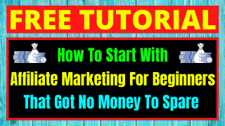 How To Start Affiliate Marketing For Beginners With No Money To Spare