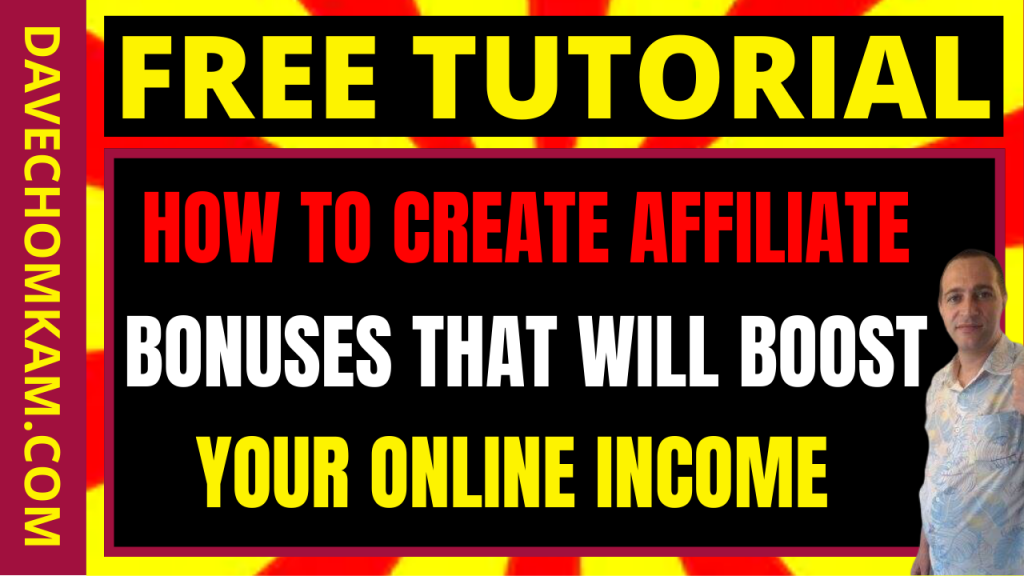How To Create Affiliate Bonuses How To Create Affiliate Bonuses