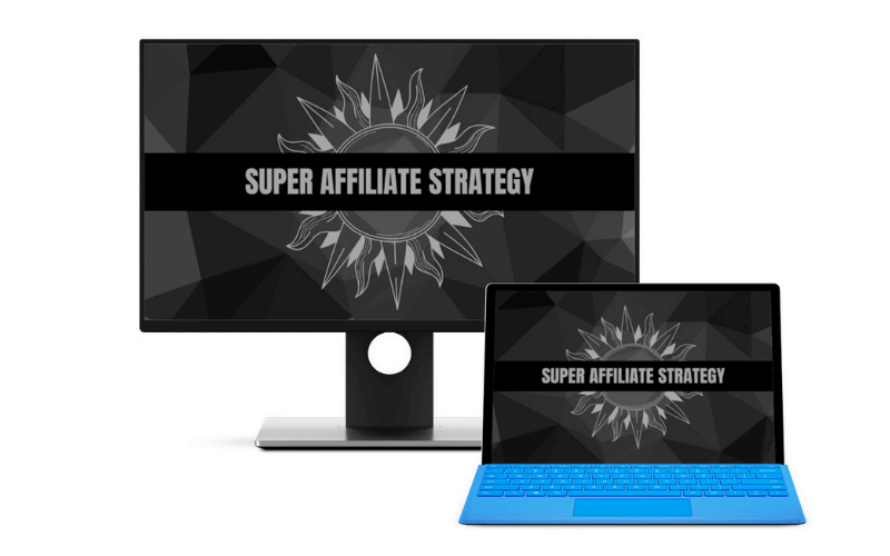 Super Affiliate Strategy