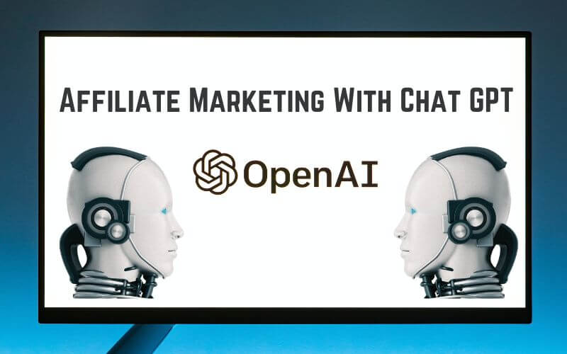 Affiliate Marketing With Chat GPT Affiliate Marketing With Chat GPT