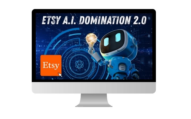 Etsy AI Domination 2.0 Review - PC